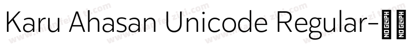 Karu Ahasan Unicode Regular字体转换